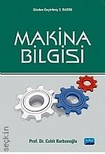 Makina Bilgisi Prof. Dr. Cahit Kurbanoğlu  - Kitap