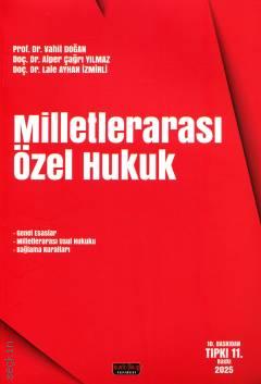 Milletlerarası Özel Hukuk Vahit Doğan, Alper Çağrı Yılmaz, Lale Ayhan İzmirli