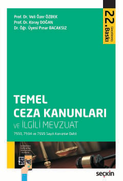 Temel Ceza Kanunları ve İlgili Mevzuat