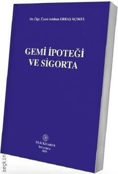 Gemi İpoteği ve Sigorta