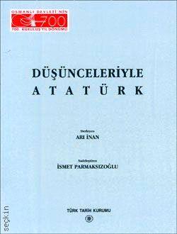 Düşünceleriyle Atatürk İhsan Parmaksızoğlu  - Kitap
