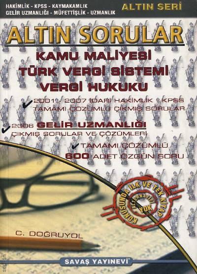 Altın Sorular Kamu Maliyesi – Türk Vergi Sistemi – Vergi Hukuku Cengizhan Doğruyol  - Kitap