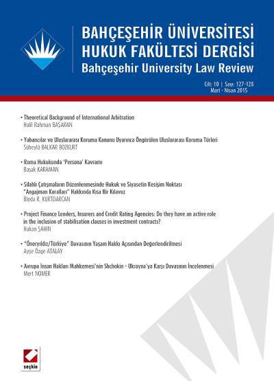 Bahçeşehir Üniversitesi Hukuk Fakültesi Dergisi Cilt:10 – Sayı:127 – 128 Mart – Nisan 2015 Yrd. Doç. Dr. Ceren Zeynep Pirim 