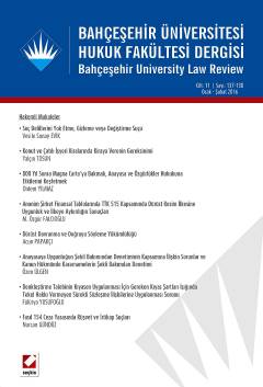 Bahçeşehir Üniversitesi Hukuk Fakültesi Dergisi Cilt:11 – Sayı:137 – 138 Ocak – Şubat 2016 Yrd. Doç. Dr. Ceren Zeynep Pirim 