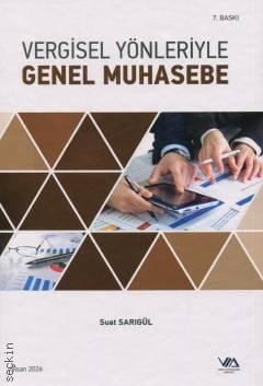 Vergisel Yönleriyle Genel Muhasebe Suat Sarıgül  - Kitap