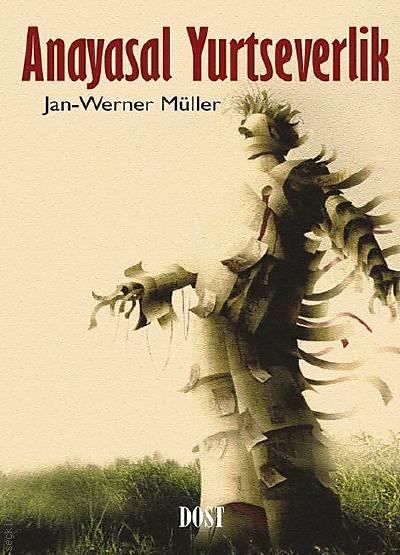 Anayasal Yurtseverlik Jan Werner Müller  - Kitap
