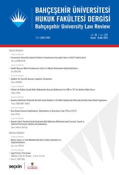 Bahçeşehir Üniversitesi Hukuk Fakültesi Dergisi Cilt: 20 Sayı: 229 Dr. Öğr. Üyesi Begüm Süzen 