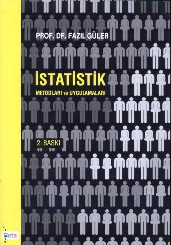 İstatistik Metodları ve Uygulamaları Prof. Dr. Fazıl Güler  - Kitap