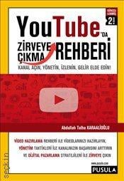 YouTube'da Zirveye Çıkma Rehberi Abdullah Talha Karaalioğlu  - Kitap