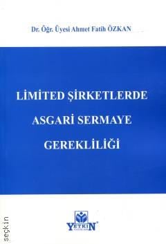 Limited Şirketlerde Asgari Sermaye Gerekliliği