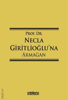 Prof. Dr. Necla Giritlioğlu'na Armağan Hasan Erman, Tufan Öğüz, Şükran Şıpka