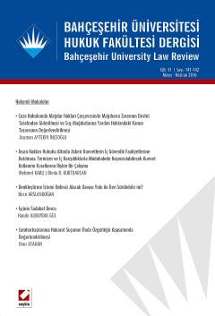 Bahçeşehir Üniversitesi Hukuk Fakültesi Dergisi Cilt:11 – Sayı:141 – 142 Mayıs – Haziran 2016 Ceren Zeynep Pirim