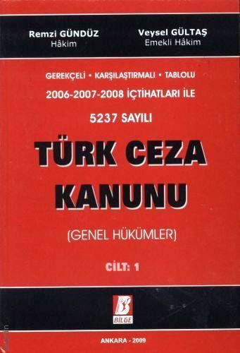 Türk Ceza Kanunu Genel Hükümler Cilt:1 Veysel Gültaş