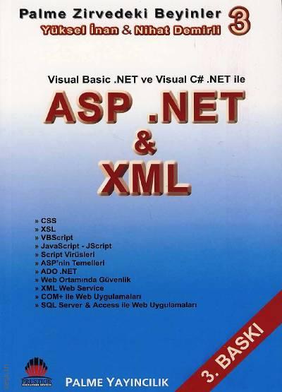 Visual Basic .NET ve Visual C#  .NET ile ASP.NET &  XML Yüksel İnan, Nihat Demirli  - Kitap