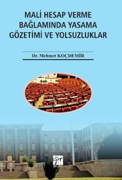 Mali Hesap Verme Bağlamında Yasama Gözetimi ve Yolsuzluklar Mehmet Koçdemir