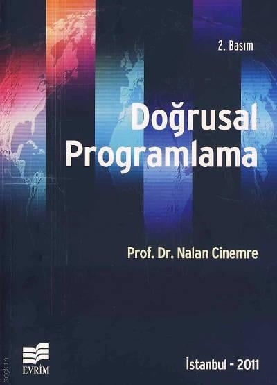 Doğrusal Programlama Prof. Dr. Nalan Cinemre  - Kitap