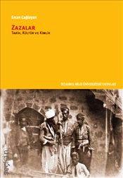 Zazalar Tarih Kültür ve Kimlik Ercan Çağlayan  - Kitap