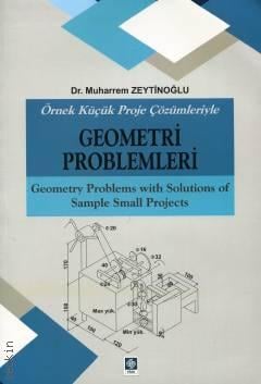 Örnek Küçük Proje Çözümleriyle Geometri Problemleri Muharrem Zeytinoğlu  - Kitap