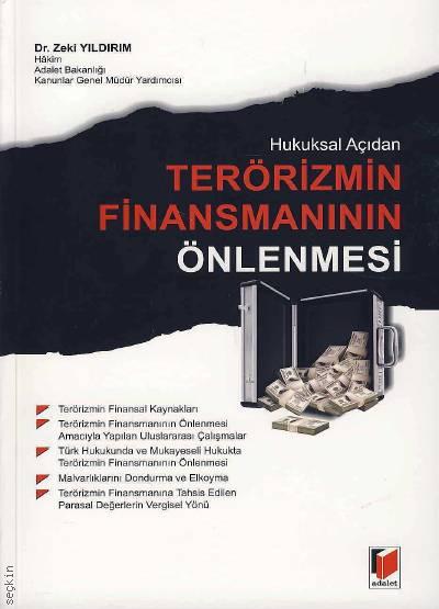 Hukuksal Açıdan Terörizmin Finansmanının Önlenmesi Dr. Zeki Yıldırım  - Kitap