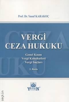 Vergi Ceza Hukuku Prof. Dr. Yusuf Karakoç  - Kitap