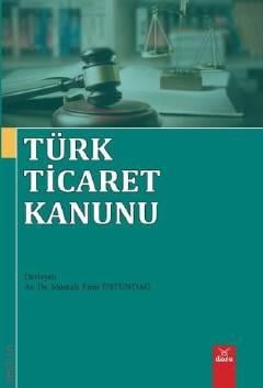 Türk Ticaret Kanunu Mustafa Emir Üstündağ