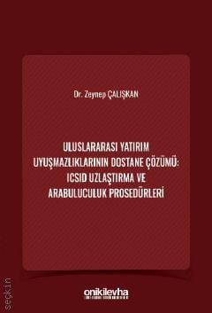 Uluslararası Yatırım Uyuşmazlıklarının Dostane Çözümü
