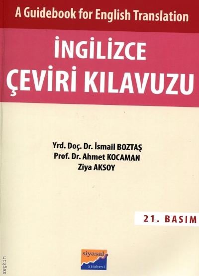 İngilizce Çeviri Kılavuzu Ahmet Kocaman, İsmail Boztaş, Ziya Aksoy