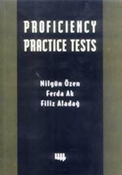Proficiency Practice Tests Nilgün Özen, Ferda Ak, Filiz Aladağ  - Kitap