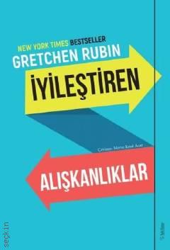 İyileştiren Alışkanlıklar Gretchen Rubin  - Kitap