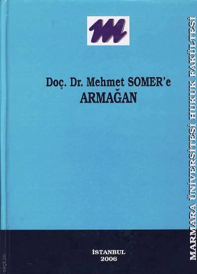 Doç. Dr. Mehmet Somer'e Armağan Yrd. Doç. Dr. Murat Yusuf Akın  - Kitap