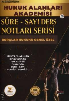 Süre – Sayı Ders Notları Serisi – 5 HUKAL HMGS/Hakimlik Borçlar Hukuku Genel – Özel Av. Özgür Özsoy  - Kitap