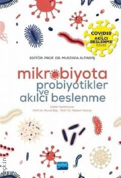 Mikrobiyota Probiyotikler ve Akılcı Beslenme Mustafa Altındiş