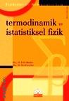 Termodinamik ve İstatistiksel Mekanik Doç. Dr. Faik Mikailov  - Kitap