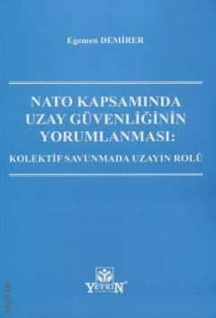 NATO Kapsamında Uzay Güvenliğinin Yorumlanması
