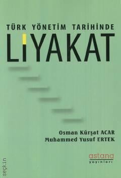 Türk Yönetim Tarihinde Liyakat Osman Kürşat Acar, Muhammed Yusuf Ertek  - Kitap