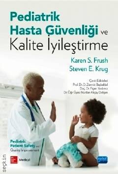 Pediatrik Hasta Güvenliği ve Kalite İyileştirme Karen S. Frush  - Kitap
