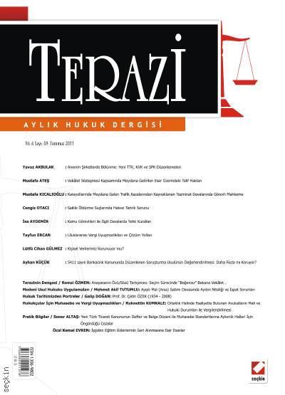 Terazi Aylık Hukuk Dergisi Sayı:59 Temmuz 2011 Cemre Kocaçimen 