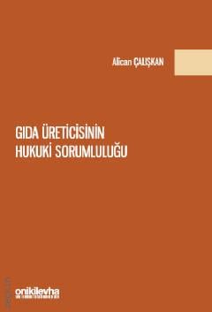 Gıda Üreticisinin Hukuki Sorumluluğu