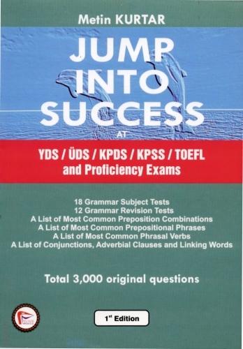 Jump Into Success YDS – ÜDS – KPDS – KPSS – TOEFL and Proficiency Exams Metin Kurtar  - Kitap