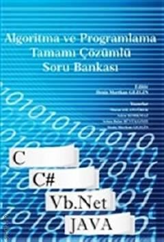 Algoritma ve Programlama
C, C#, Vb.net, Java Deniz Mertkan Gezgin
