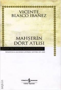 Mahşerin Dört Atlısı Vicente Blasco Ibanez  - Kitap