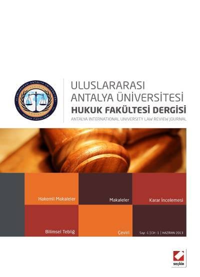 Antalya Üniversitesi Hukuk Fakültesi Dergisi Cilt:1 – Sayı:1 Haziran 2013 Zübeyr Yıldırım