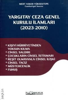 Yargıtay Ceza Genel Kurulu İlamları (2023–2010) Mert Asker Yüksektepe  - Kitap