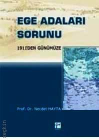 Ege Adaları Sorunu 1911'den Günümüze Prof. Dr. Necdet Hayta  - Kitap
