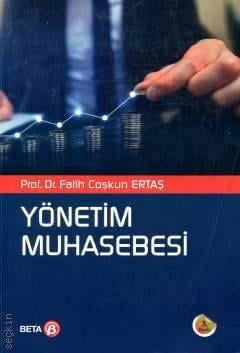 Yönetim Muhasebesi Prof. Dr. Fatih Coşkun Ertaş  - Kitap