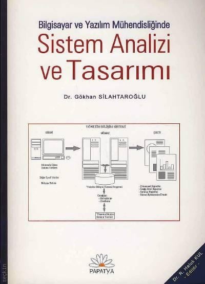 Bilgisayar ve Yazılım Mühendisliğinde Sistem Analizi ve Tasarımı Dr. Gökhan Silahtaroğlu  - Kitap