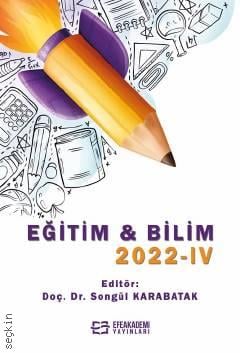 Eğitim & Bilim 2022 – IV Doç. Dr. Songül Karabatak  - Kitap
