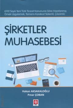 Şirketler Muhasebesi Hakan Aksakaloğlu, Pınar Çoban  - Kitap