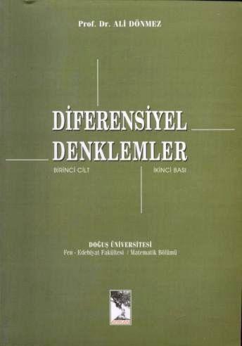 Diferansiyel Denklemler (Çözümlü, Alıştırmalı) Prof. Dr. Ali Dönmez  - Kitap