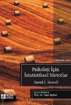 Psikoloji İçin İstatiksel Metotlar David C. Howell